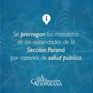 Se prorrogan los mandatos de las autoridades de la Sección Paraná  por razones de salud pública.