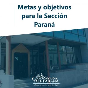 Nuevos ejes de gestión en la Sección Paraná